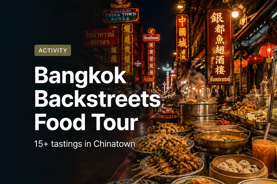 Bangkok Backstreets Food Tour with 15+ Tastings
